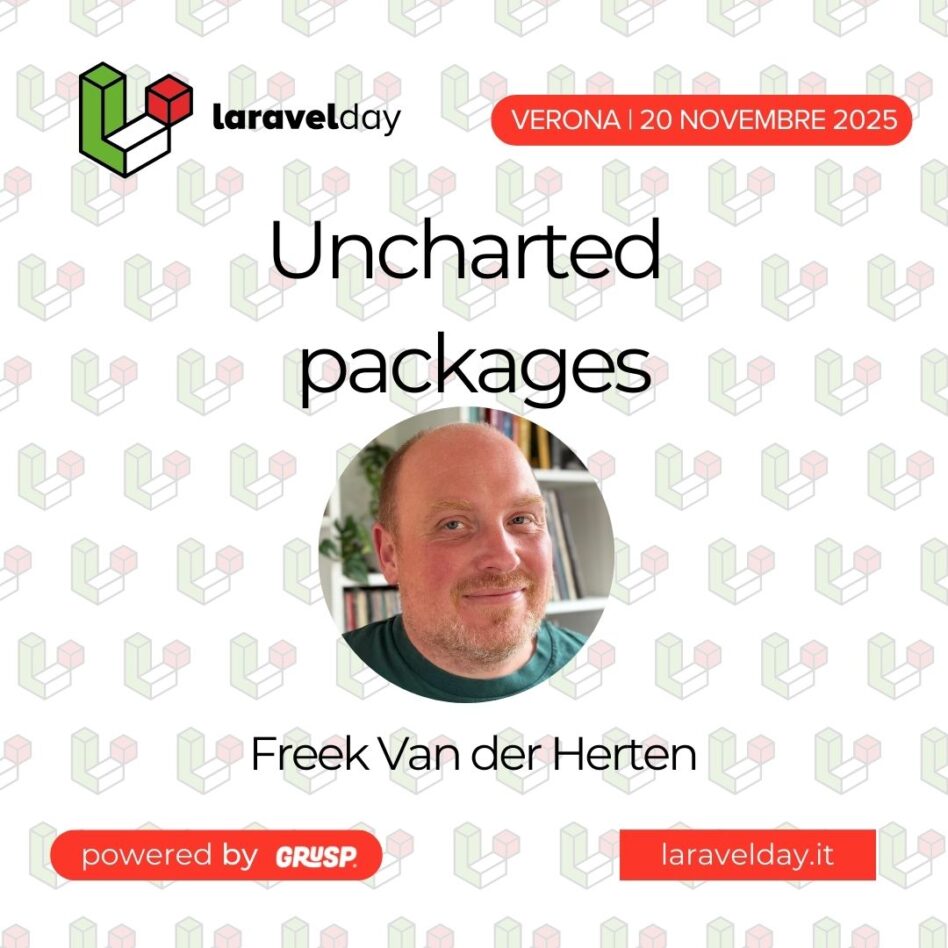 "Uncharted packages" di Freek Van der Herten - Developer at Spatie - laravelday Verona, 20 Novembre 2025